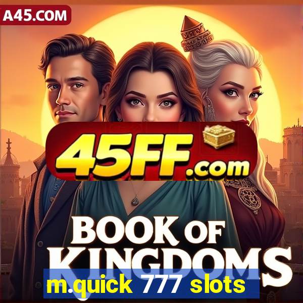 m.quick 777 slots